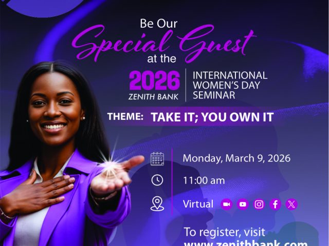 Zenith Bank Set To Host 2026 International Women Day Seminar To Champion Leadership, Onwership Growth 