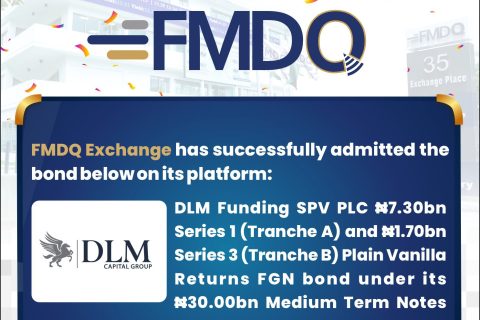 DLM SPV  Lists ₦9.00bn AAA-Rated Medium-Term Notes on FMDQ, Sets Benchmark in Corporate Bond Market