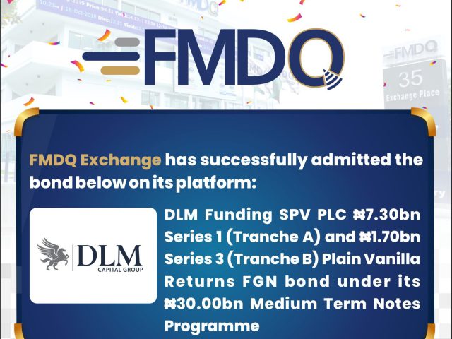 DLM SPV  Lists ₦9.00bn AAA-Rated Medium-Term Notes on FMDQ, Sets Benchmark in Corporate Bond Market