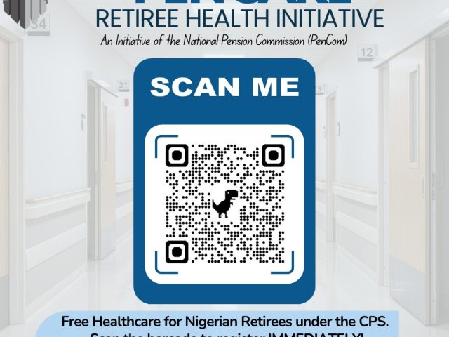 30,000 Retirees With N70,000 Monthly Pension To Enjoy  Free Healthcare Via PenCare Initiative