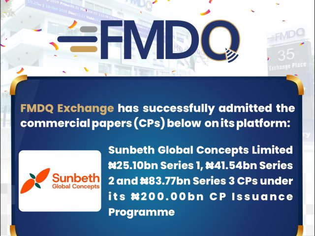 Sunbeth Global Concepts  Quotes ₦150.41bn Multi-Series Commercial Papers on FMDQ