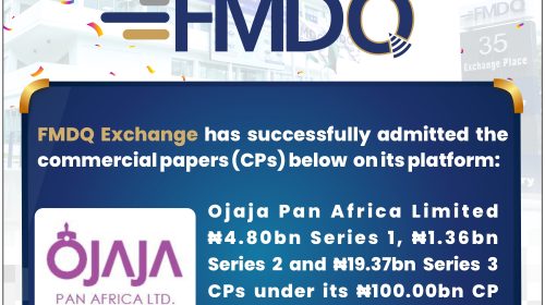 FMDQ Approves Ojaja Pan Africa ₦25.53bn Commercial Papers FMDQ Approves Ojaja Pan Africa ₦25.53bn Commercial Papers
