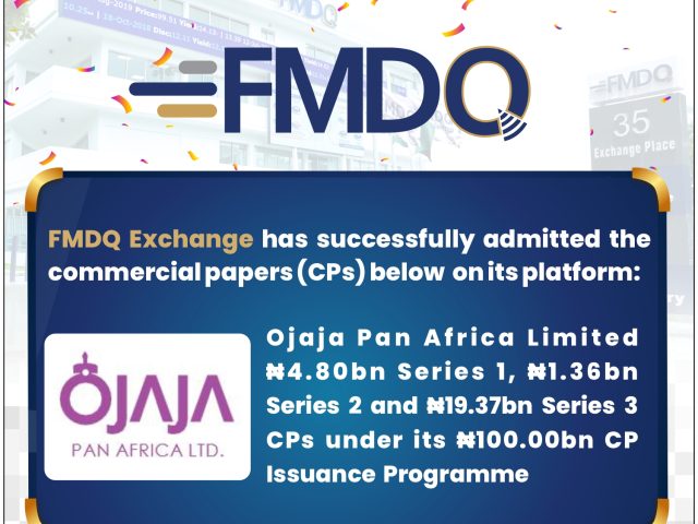 FMDQ Approves Ojaja Pan Africa  ₦25.53bn Commercial Papers